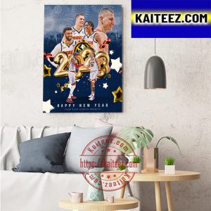 Denver Nuggets Happy New Year 2023 Nuggets Nation Art Decor Poster Canvas