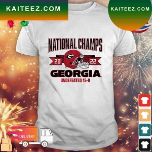 Georgia Bulldogs National Champs 2022 Undefeated 15-0 T-shirt