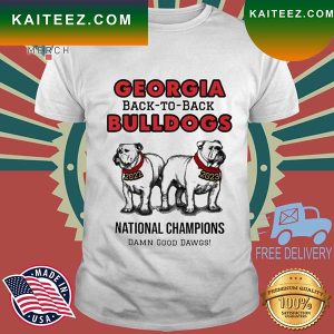 Georgia Bulldogs Uga Mascot Back To Back Bulldogs 2022-2023 National Champions Damn Good Dawgs T-shirt