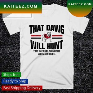 Georgia football that Dawg will Hunt T-shirt