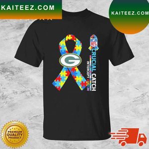 Green Bay Packers Crucial Catch Intercept Autism T-shirt