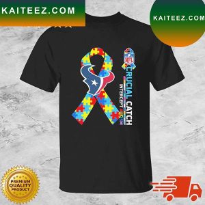 Houston Texans Crucial Catch Intercept Autism T-shirt