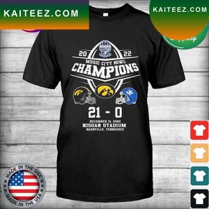 Iowa Hawkeyes 2022 Music City Bowl Champions 21-0 Nissan Stadium Nashville Tennessee T-shirt