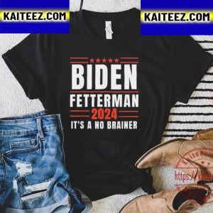 Its A No Brainer Biden Fetterman 2024 Vintage T-Shirt