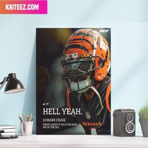 Jamarr Chase Cincinnati Bengals Hell Yeah Decoration Poster-Canvas