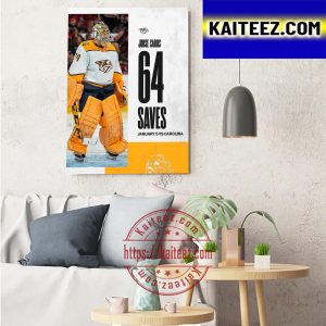 Juuse Saros 64 Saves In A NHL Game And Win With Nashville Predators Art Decor Poster Canvas