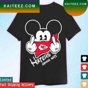 Kansas City Chiefs Mickey Mouse Haters gonna hate T-shirt