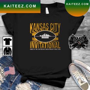 Kansas City Invitational Home Of The Conference Championship Since 2018 T-shirt