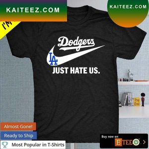 Los Angeles Dodgers just hate US Nike T-shirt