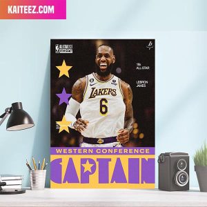 Los Angeles Lakers Six Straight Years As NBA All Star Captian For No Six LeBron James Home Decorations Canvas-Poster