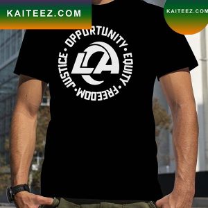 Los Angeles Rams Opportunity Equality Freedom Justice T-Shirt