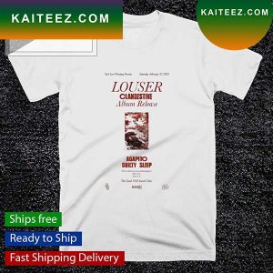 Louser Clandestine Album Release T-shirt