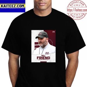 Mississippi State Football Adds Will Friend To Coaching Staff Vintage T-shirt