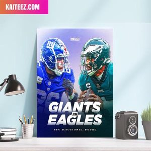 New York Giants vs Philadelphia Eagles NFC Divisional Round This One Should Be Fun – NFL Game Home Decorations Poster-Canvas