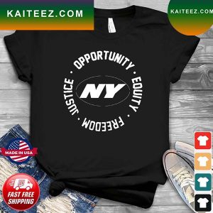 New York Jets Opportunity Equality Freedom Justice T-Shirt