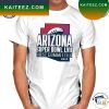 Nice Arizona Super Bowl LVII Host Committe T-Shirt