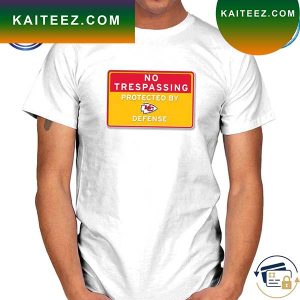 No Trespassing Protected By Kansas City Chiefs T-shirt