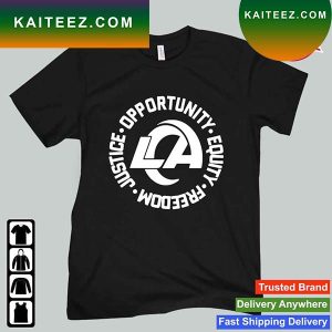 Official Los Angeles Rams Opportunity Equality Freedom Justice 2023 T-Shirt