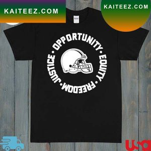 Opportunity Equity Freedom Justice Cleveland Football T-Shirt