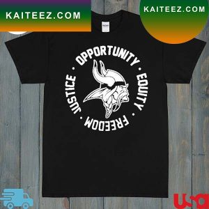 Opportunity Equity Freedom Justice Minnesota Football T-Shirt