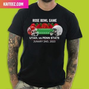 Penn State vs Utah Utes Football 2023 Penn State Rose Bowl January 2nd 2023 Style T-Shirt