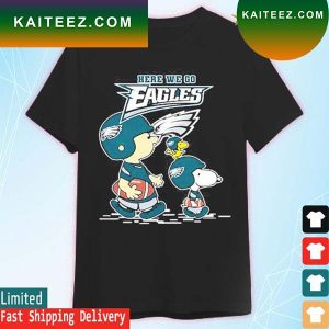 Philadelphia Eagles Here We Go Philadelphia Eagles Snoopy T-Shirt