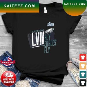 Philadelphia Eagles Super Bowl LVII Fly Eagles Fly T-Shirt