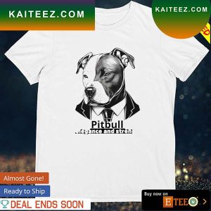 Pitbull elegance and strength T-shirt
