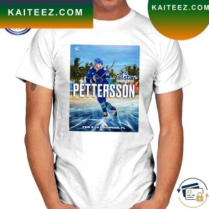 Premium 2023 NHL allstar Pettersson taking his talents T-Shirt