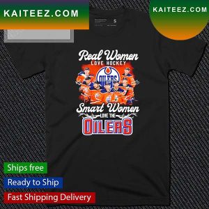 Real Women Love Hockey Smart The Oilers Signature T-Shirt