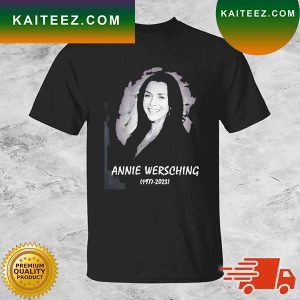 Rest In Peace Annie Wersching RIP 1977-2023 T-shirt