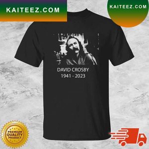 Rip David Crosby 1941-2023 T-shirt