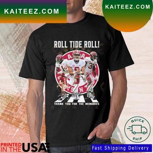 Roll Tide Roll Alabama Crimson Tide Thank You For The Memories Signatures T-Shirt