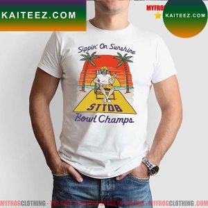 Sippin on sunshine sttdb bowl champs T-shirt