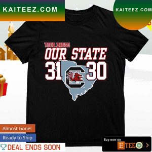 South Carolina Gamecocks your house our state T-shirt