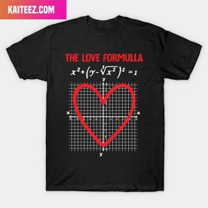 The Love Formula Happy Valentine’s Day Style T-Shirt