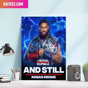 WWE Roman Reigns And Still Undisputed Universal WWE Champion Home Decor Canvas-Poster