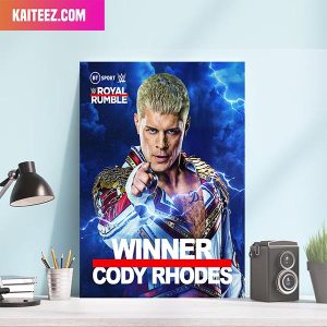 WWE Royal Rumble The American Nightmare Cody Rhodes Is Winner At Main Event Wrestle Mania Home Decor Canvas-Poster