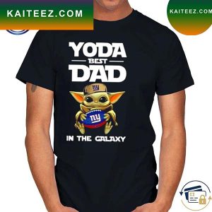 Yoda Best Dad In The Galaxy New York Giants Football NFL T-Shirt