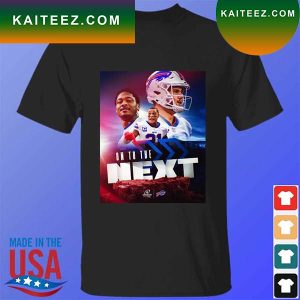 buffalo bills on to the next 2023 T-shirt