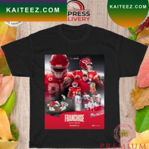 A 65tpt production the franchise presented by geha drops later today Kansas city Chiefs football T-shirt