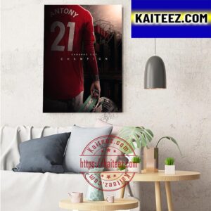 Antony 21 And Manchester United Are 2023 Carabao Cup Champions Art Decor Poster Canvas