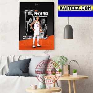 Brittney Griner Resigned With The Phoenix Mercury In WNBA Art Decor Poster Canvas