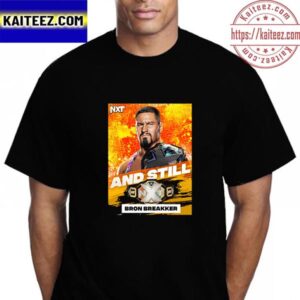 Bron Breakker And Still NXT Championship Vintage T-Shirt