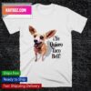 Yo Quiero Taco Bell Chihuahua Fashion T-Shirt