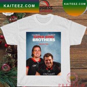 Cincinnati Travis Kelce and Jason Kelce super bowl Brothers T-shirt