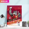 Kansas City Chiefs Hoist It High Congrats Champions Of Super Bowl LVII 2023 Poster Canvas