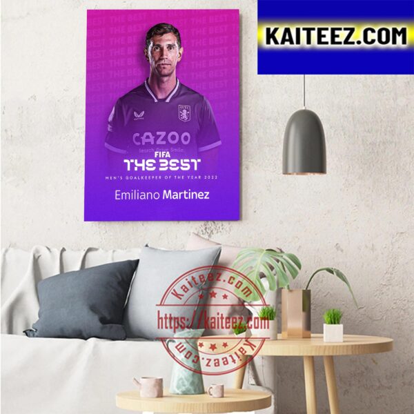 Emiliano Martinez Is FIFA The Best Mens Goalkeeper For 2022 Art Decor Poster Canvas