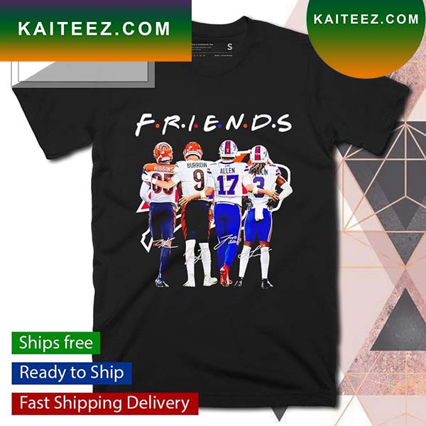 Friends Tee Higgins Joe Burrow Josh Allen And Damar Hamlin Signatures Funny T  Shirts - Banantees