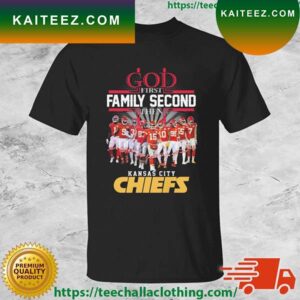 God First Family Second Then Kansas City Chiefs Team Football Signatures T-shirt